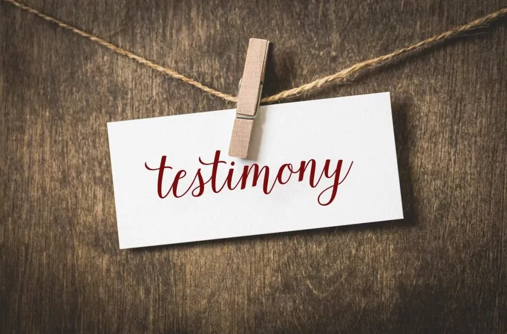 YOUR TESTIMONY